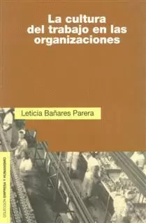 CULTURA DEL TRABAJO EN LAS ORGANIZACIONES
