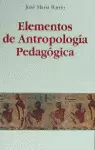 ELEMENTOS DE ANTROPOLOGIA PEDAGOGICA