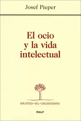 OCIO Y LA VIDA INTELECTUAL, EL