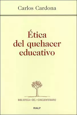 ÉTICA DEL QUEHACER EDUCATIVO