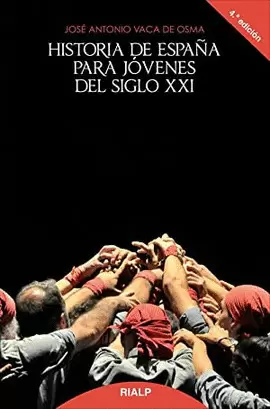 HISTORIA DE ESPAÑA PARA JÓVENES DEL SIGLO XXI