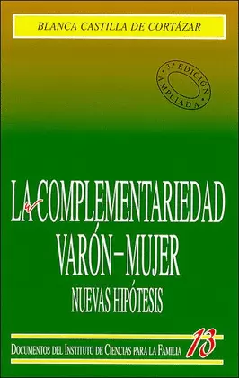 LA COMPLEMENTARIEDAD VARÓN-MUJER. NUEVAS HIPÓTESIS