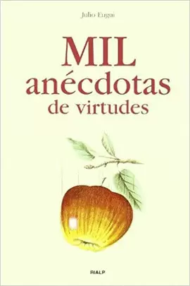 MIL ANECDOTAS DE VIRTUDES