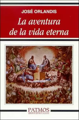 AVENTURA DE LA VIDA ETERNA, LA