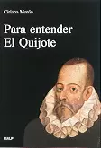 PARA ENTENDER EL QUIJOTE PARA ENTENDER EL QUIJOTE