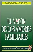 VALOR DE LOS AMORES FAMILIARES, EL