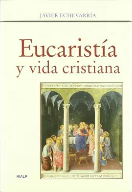 EUCARISTIA Y VIDA CRISTIANA