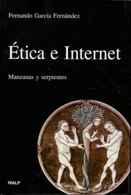 ETICA E INTERNET. MANZANAS Y SERPIENTES