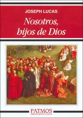 NOSOTROS, HIJOS DE DIOS NOSOTROS, HIJOS DE DIOS