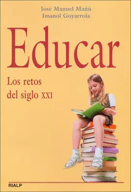 EDUCAR. LOS RETOS DEL SIGLO XXI