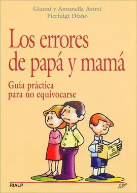 ERRORES DE PAPA Y MAMA, LOS