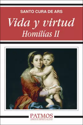 VIDA Y VIRTUD. HOMILÍAS II
