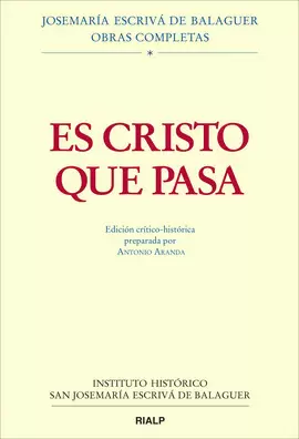 ES CRISTO QUE PASA. EDICIÓN CRÍTICO-HISTÓRICA