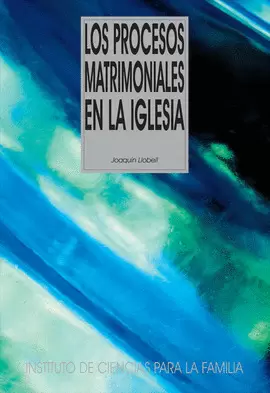 LOS PROCESOS MATRIMONIALES EN LA IGLESIA LOS PROCESOS MATRIMONIALES EN LA IGLESIA