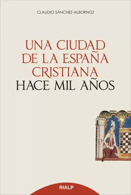 UNA CIUDAD DE LA ESPAÑA CRISTIANA HACE MIL AÑOS