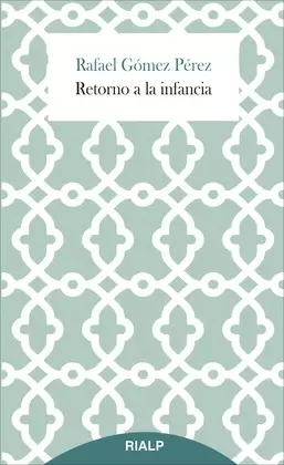 RETORNO A LA INFANCIA