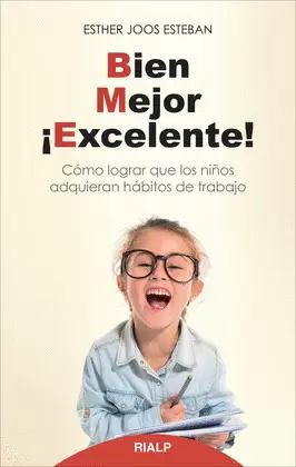 BIEN, MEJOR, ¡EXCELENTE!