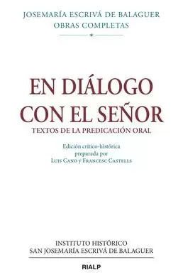 EN DIÁLOGO CON EL SEÑOR. ED. CRÍTICO-HISTÓRICA (RÚSTICA)