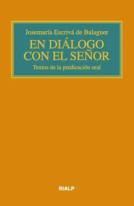 EN DIÁLOGO CON EL SEÑOR. (BOLSILLO, RÚSTICA) EN DIÁLOGO CON EL SEÑOR. (BOLSILLO, RÚSTICA)