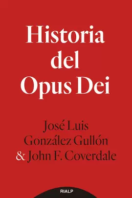 HISTORIA DEL OPUS DEI HISTORIA DEL OPUS DEI
