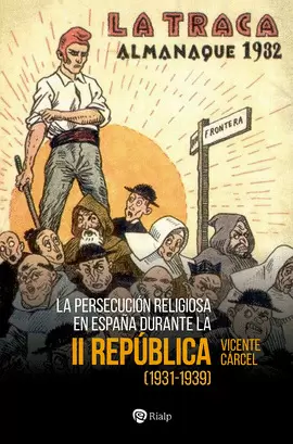 LA PERSECUCIÓN RELIGIOSA EN ESPAÑA DURANTE LA SEGUNDA REPÚBLICA LA PERSECUCIÓN RELIGIOSA EN ESPAÑA DURANTE LA SEGUNDA REPÚBLICA