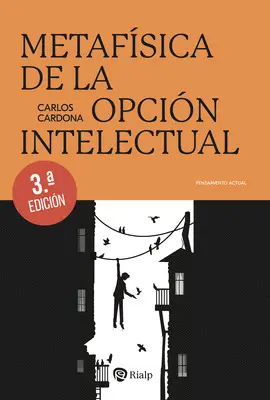 METAFÍSICA DE LA OPCIÓN INTELECTUAL