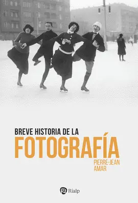 BREVE HISTORIA DE LA FOTOGRAFÍA