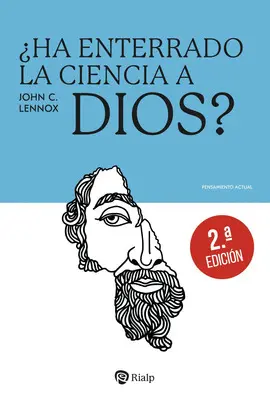 ¿HA ENTERRADO LA CIENCIA A DIOS?