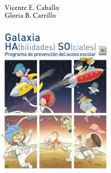 GALAXIA HABILIDADES SOCIALES ACOSO ESCOLAR GALAXIA HABILIDADES SOCIALES ACOSO ESCOLAR