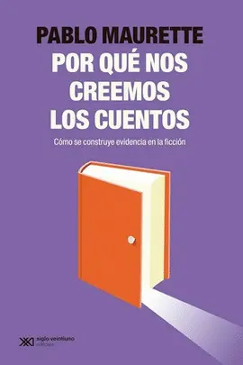 ¿POR QUE NOS CREEMOS LOS CUENTOS? ¿POR QUE NOS CREEMOS LOS CUENTOS?