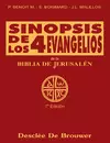 SINOPSIS DE LOS CUATRO EVANGELIOS DE LA BIBLIA DE JERUSALÉN