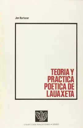 TEORÍA Y PRÁCTICA POÉTICA DE LAUAXETA