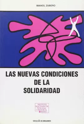 LAS NUEVAS CONDICIONES DE LA SOLIDARIDAD