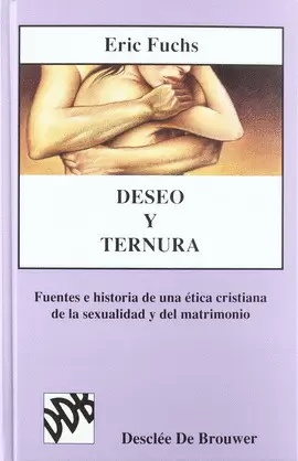 DESEO Y TERNURA
