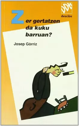 ZER GERTATZEN DA KUKU BARRUAN?
