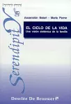 CICLO DE LA VIDA, EL CICLO DE LA VIDA, EL