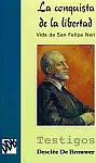 CONQUISTA DE LA LIBERTAD, LA. FELIPE NERI