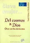 DEL COSMOS A DIOS. ORAR CON LOS ELEMENTOS