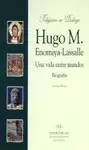 HUGO M. ENOMIYA-LASSALLE. UNA VIDA ENTE MUNDOS HUGO M. ENOMIYA-LASSALLE. UNA VIDA ENTE MUNDOS