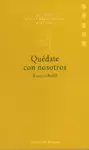 QUEDATE CON NOSOTROS