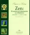 ZEN. EL CAMINO DE LA ILUMINACION EN EL BUDISMO