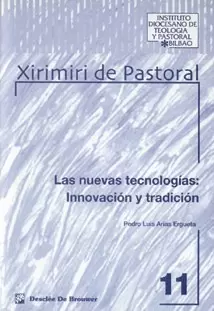 LAS NUEVAS TECNOLOGÍAS: INNOVACIÓN Y TRADICIÓN