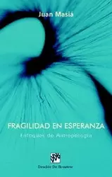 FRAGILIDAD DE LA ESPERANZA.