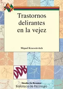TRASTORNOS DELIRANTES EN LA VEJEZ TRASTORNOS DELIRANTES EN LA VEJEZ