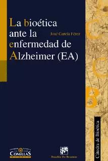 BIOETICA ANTE LA ENFERMEDAD DE ALZHEIMER