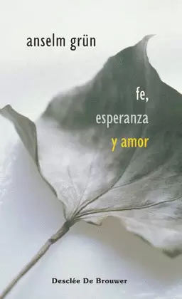 FE, ESPERANZA Y AMOR FE, ESPERANZA Y AMOR