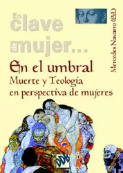EN EL UMBRAL,MUERTE Y TEOLOGIA EN PERSPECTIVA DE MUJERES
