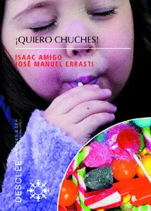 ¡QUIERO CHUCHES! ¡QUIERO CHUCHES!