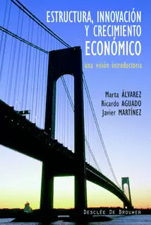 ESTRUCTURA, INNOVACIÓN Y CRECIMIENTO ECONÓMICO