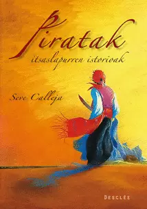 PIRATAK. ITSASLAPURREN ISTORIOAK